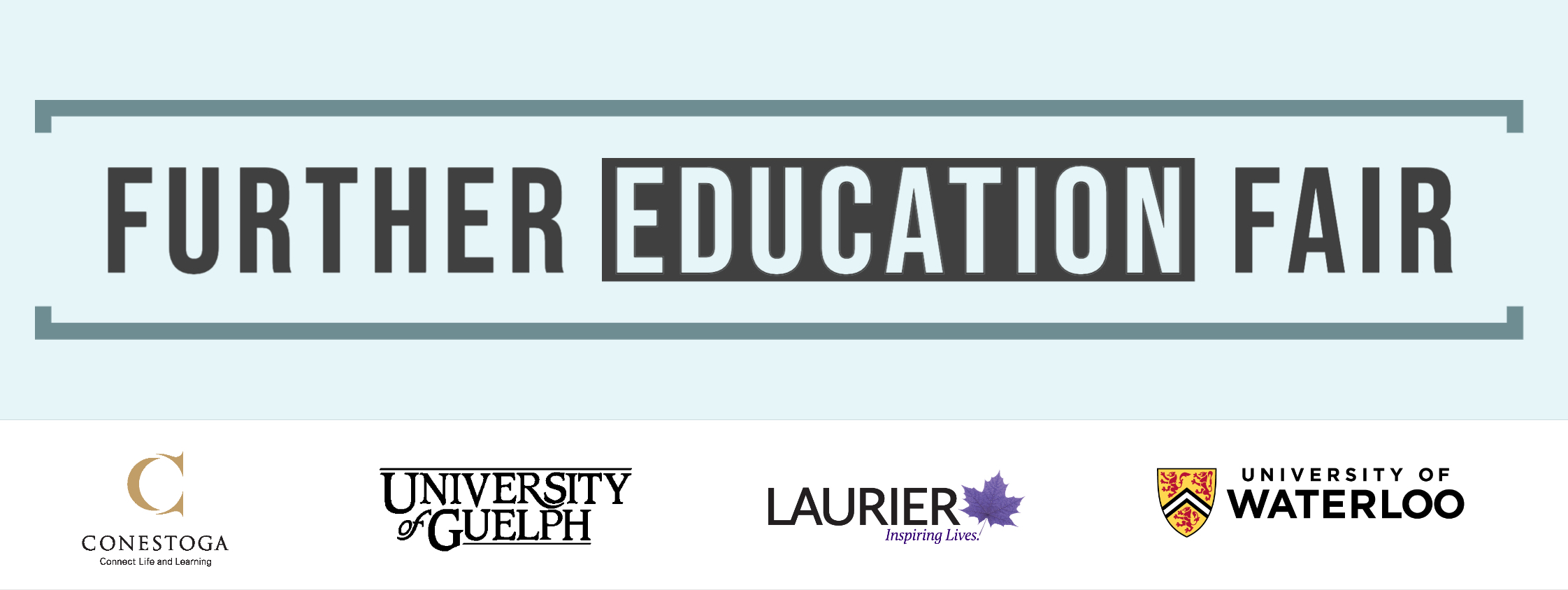 Further Education Fair - Guelph, Laurier, Waterloo, Conestoga
