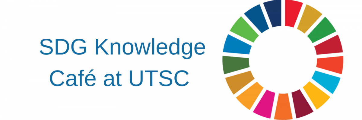 Showcase Image for SDG Knowledge Café at UTSC