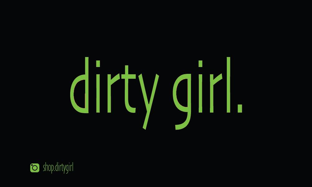 Showcase Image for dirtygirl.