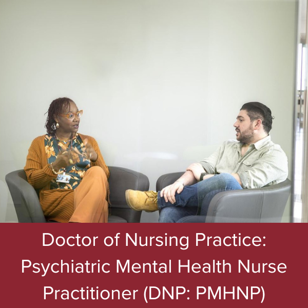 Showcase Image for Doctor of Nursing Practice: Psychiatric Mental Health Nurse Practitioner (DNP: PMHNP)