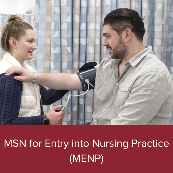 Showcase Image for MSN for Entry into Nursing Practice (MENP)