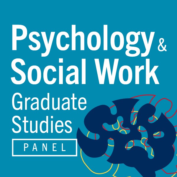 Showcase Image for Psychology and Social Work Graduate Studies Virtual Panel 👥
