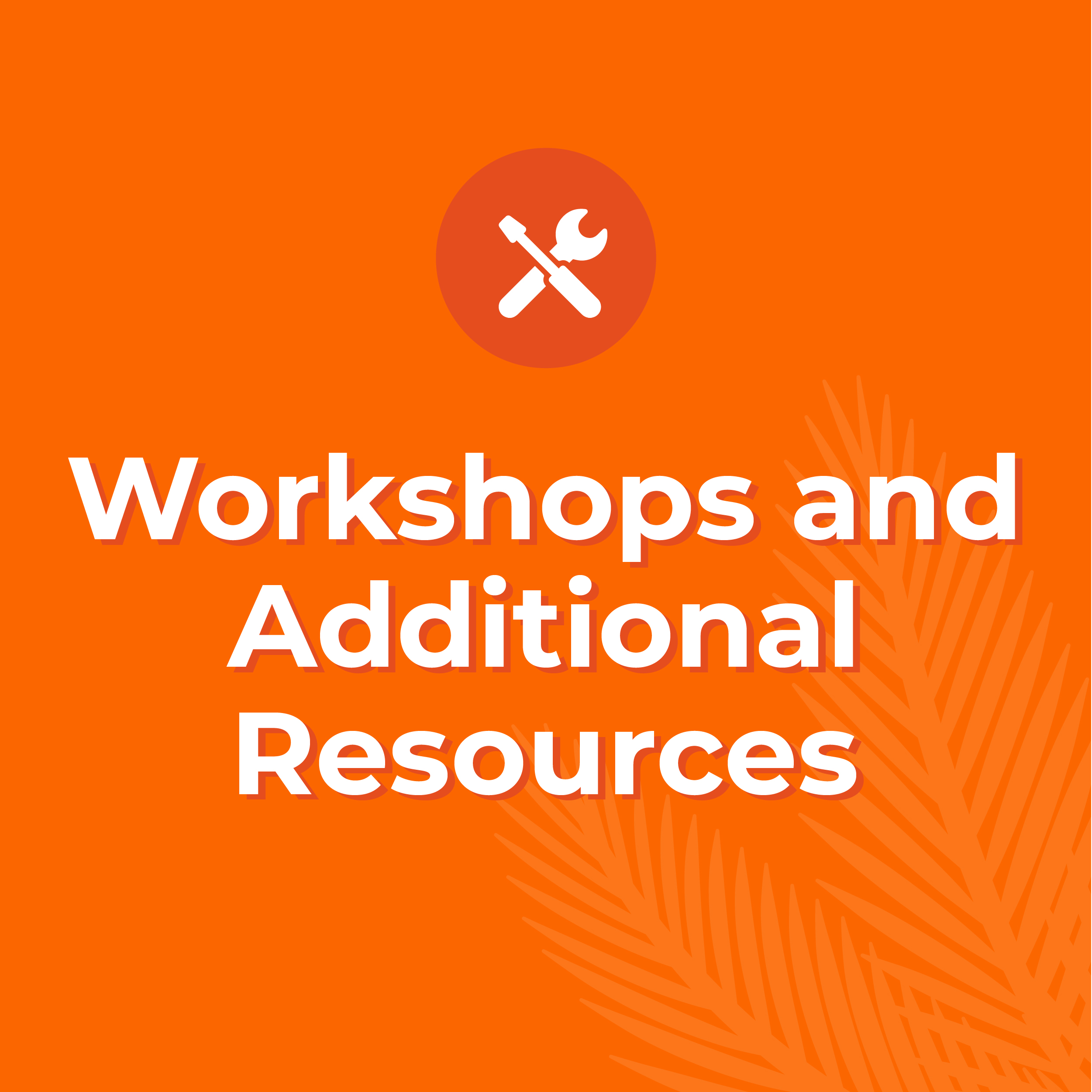 Showcase Image for Workshops & Additional Resources (Workshops Recorded & Posted Here!)