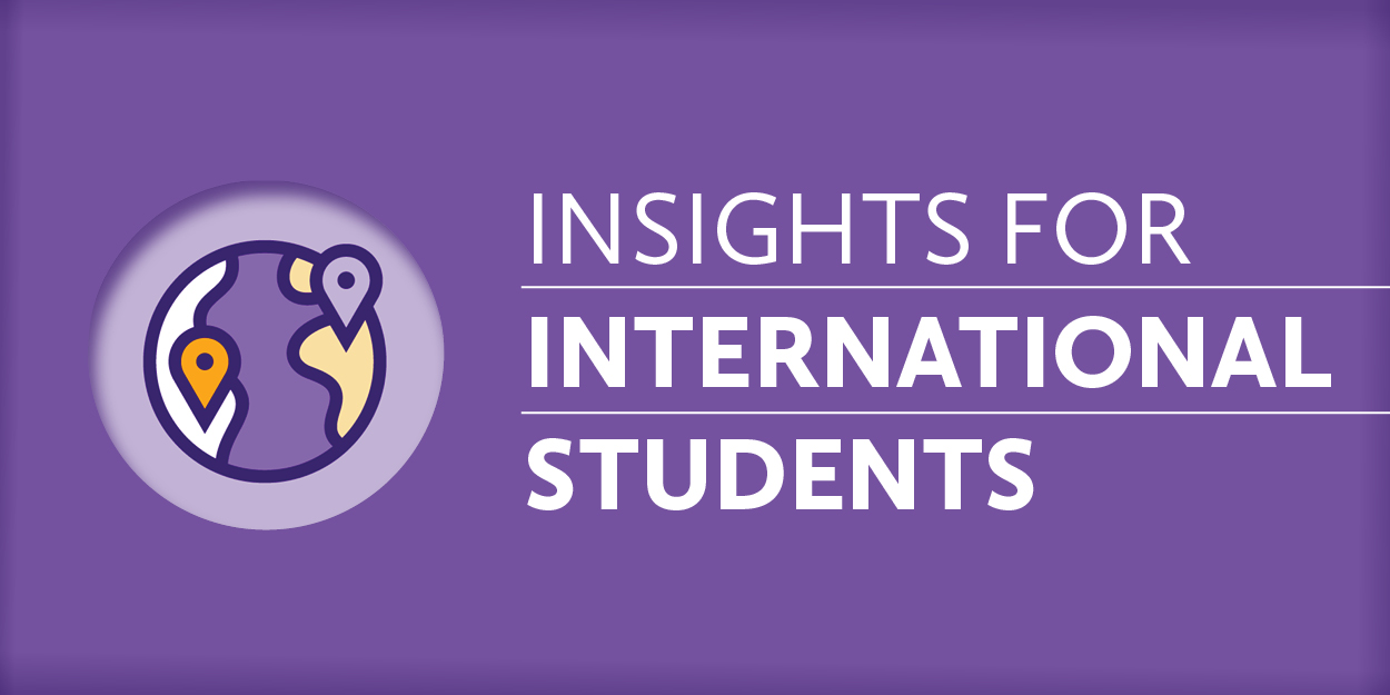 Showcase Image for Insights for International Students